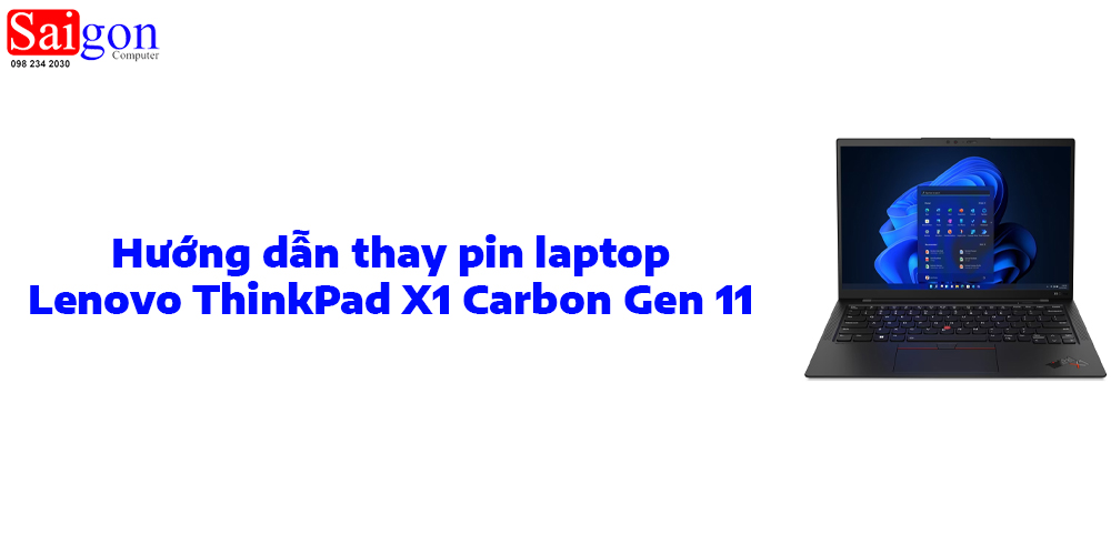 Hướng Dẫn Thay Pin Laptop Lenovo ThinkPad X1 Carbon Gen 11