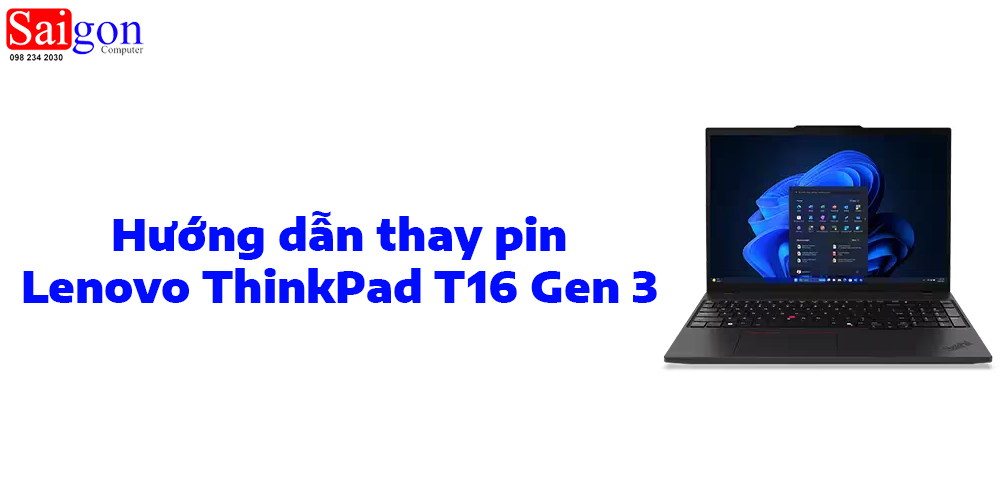 Hướng dẫn thay pin Lenovo ThinkPad T16 Gen 3