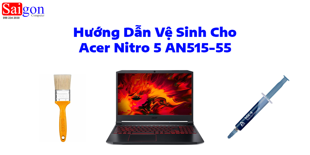 Hướng dẫn vệ sinh Acer Nitro 5 AN515-55