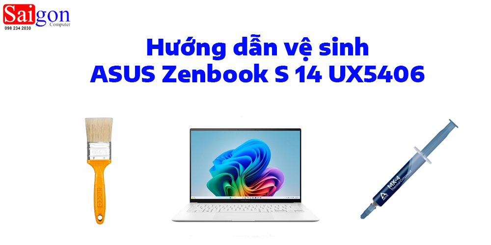 Hướng dẫn vệ sinh ASUS Zenbook S 14 UX5406