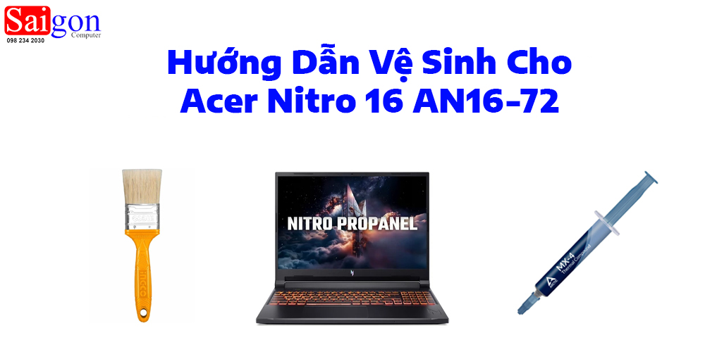 Hướng dẫn vệ sinh Acer Nitro 16 AN16-72