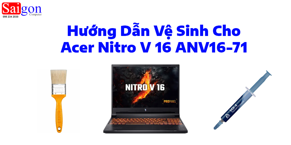 Hướng dẫn vệ sinh Acer Nitro V 16 ANV16-71