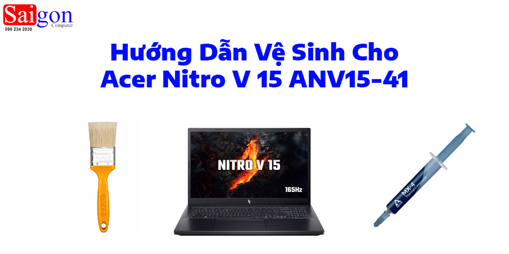 Hướng dẫn vệ sinh Acer Nitro V 15 ANV15-41