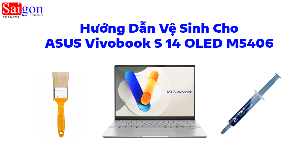 Hướng dẫn vệ sinh laptop ASUS Vivobook S 14 OLED M5406