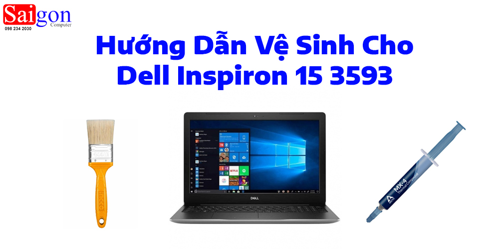 Hướng dẫn vệ sinh laptop Dell Inspiron 15 3593