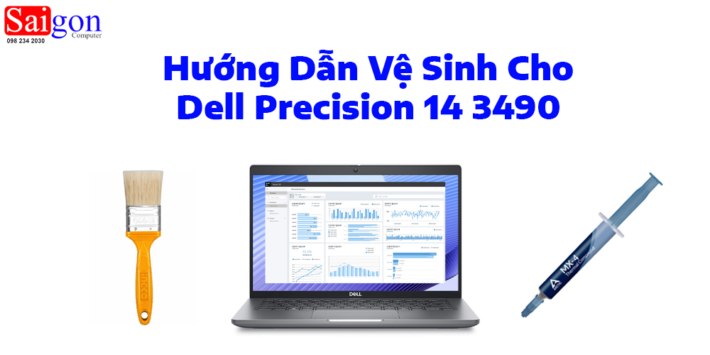 Hướng Dẫn Vệ Sinh Cho Dell Precision 14 3490