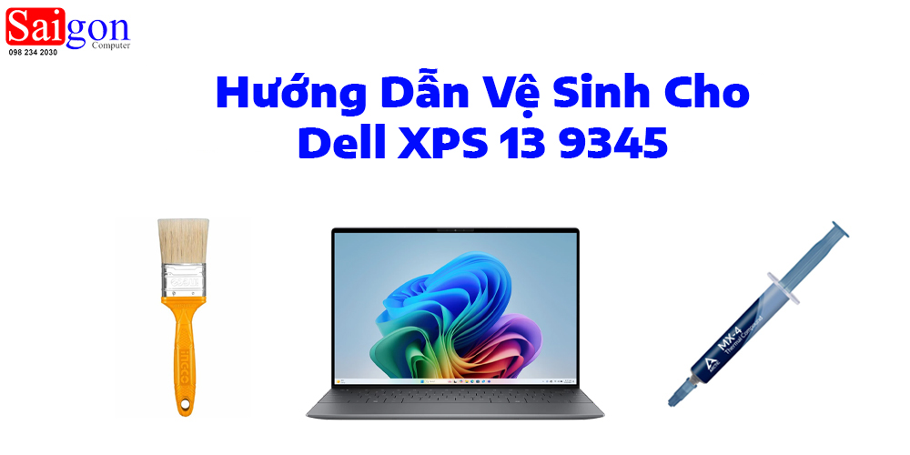 Hướng dẫn vệ sinh laptop Dell XPS 13 9345