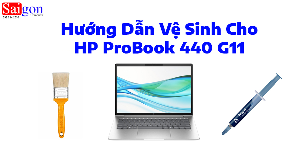 Hướng dẫn vệ sinh HP ProBook 440 G11