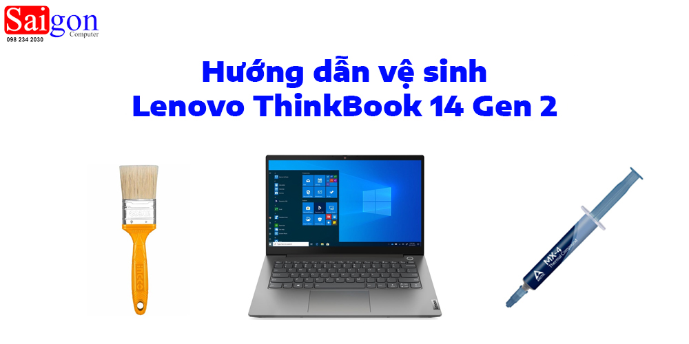 Hướng dẫn vệ sinh Lenovo ThinkBook 14 Gen 2