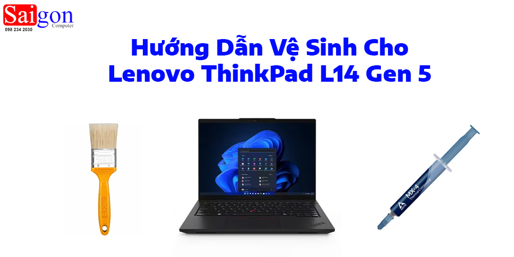 Hướng dẫn vệ sinh Lenovo ThinkPad L14 Gen 5