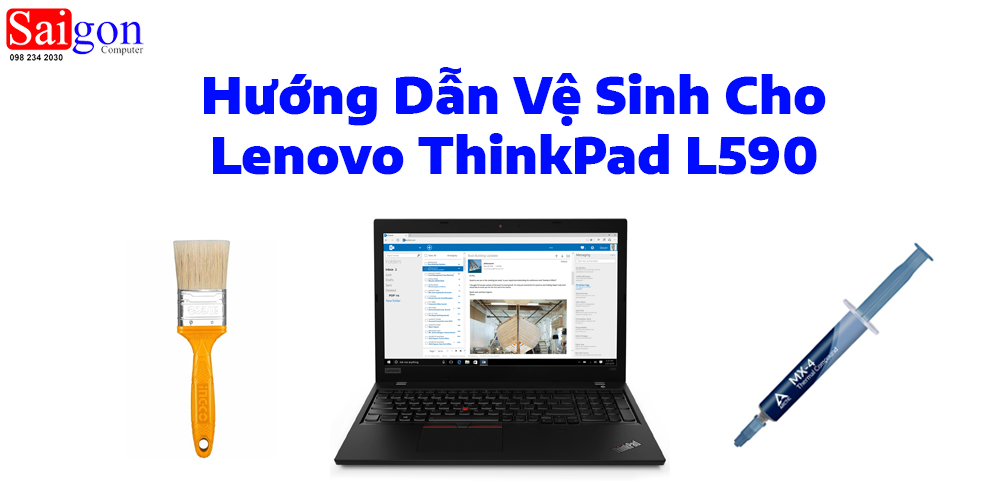 Hướng dẫn vệ sinh cho Lenovo ThinkPad L590