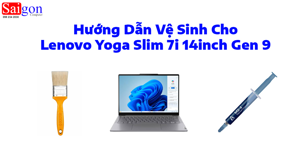 Hướng dẫn vệ sinh Lenovo Yoga Slim 7i 14inch Gen 9