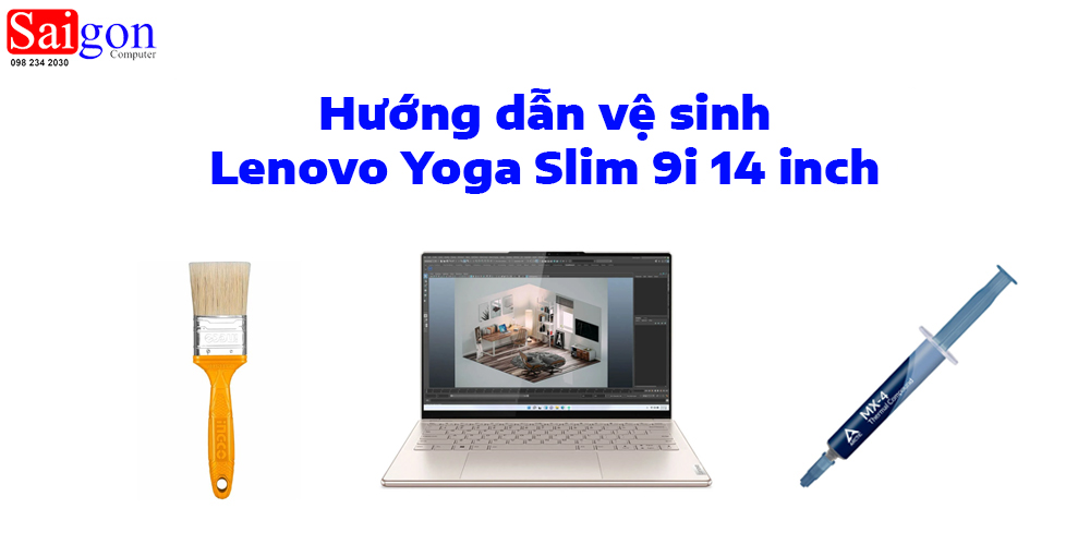Hướng dẫn vệ sinh Lenovo Yoga Slim 9i 14 inch