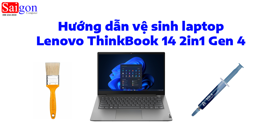 Hướng dẫn vệ sinh laptop Lenovo ThinkBook 14 2in1 Gen 4