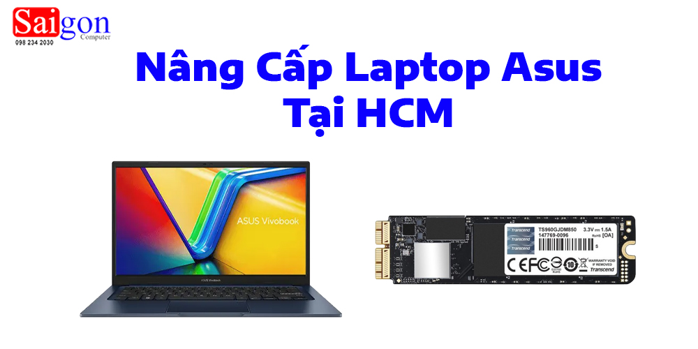 N&acirc;ng Cấp Laptop Asus Tại HCM