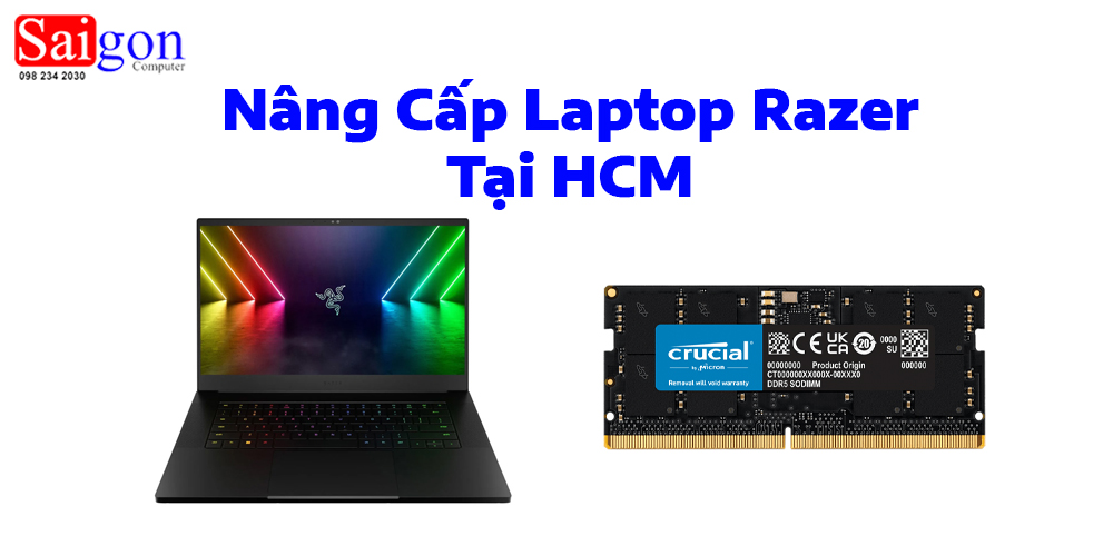 N&acirc;ng Cấp Laptop Razer Tại HCM