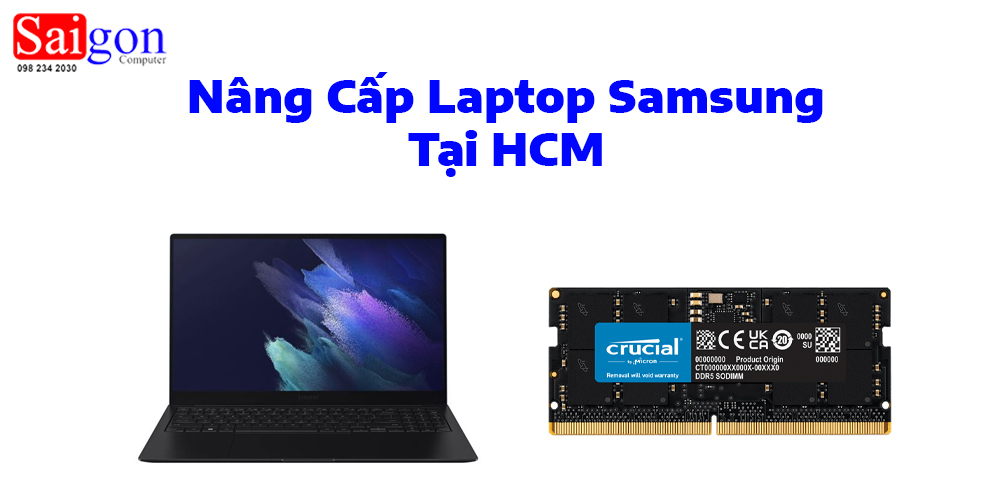 N&acirc;ng Cấp Laptop Samsung Tại HCM