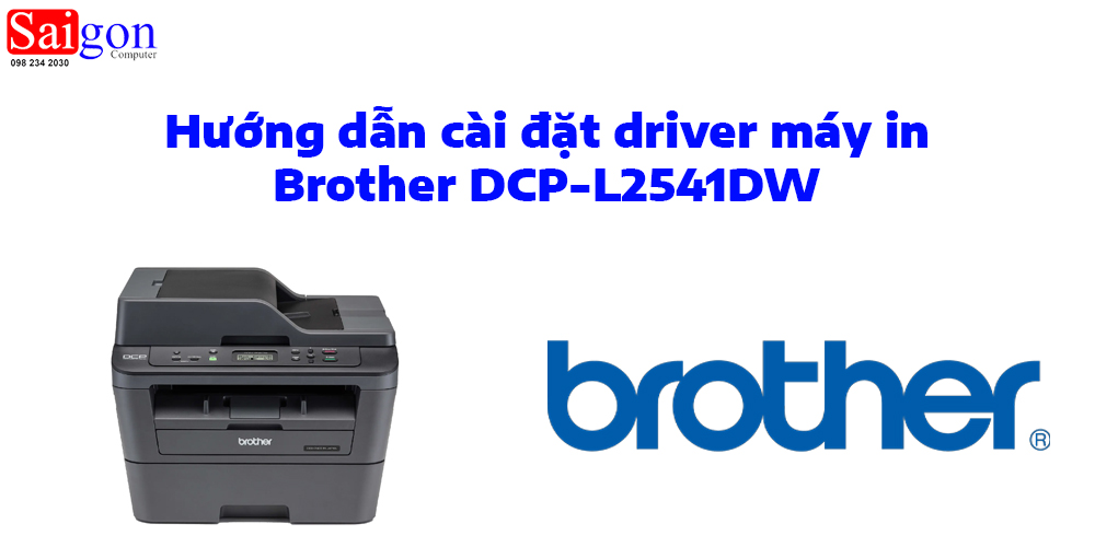 Hướng dẫn cài đặt driver máy in Brother DCP-L2541DW