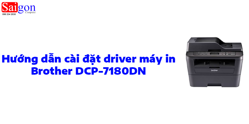 Hướng dẫn cài đặt driver cho máy in Brother DCP-7180DN