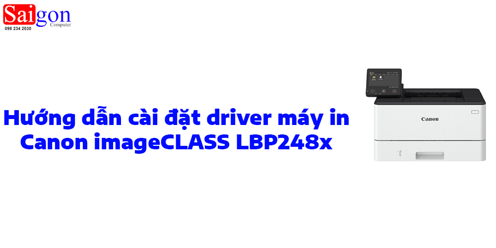 Hướng dẫn cài đặt driver cho máy in Canon imageCLASS LBP248x