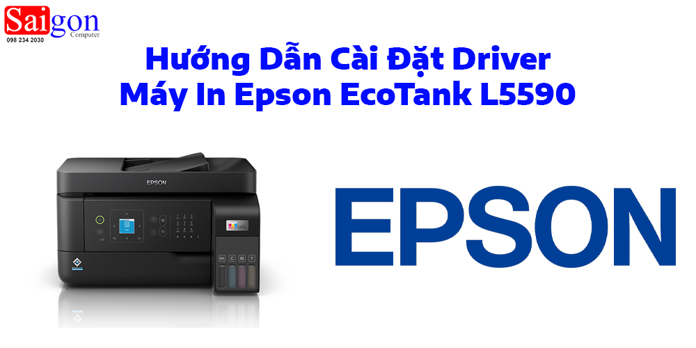 Hướng Dẫn Cài Đặt Driver Máy In Epson EcoTank L5590