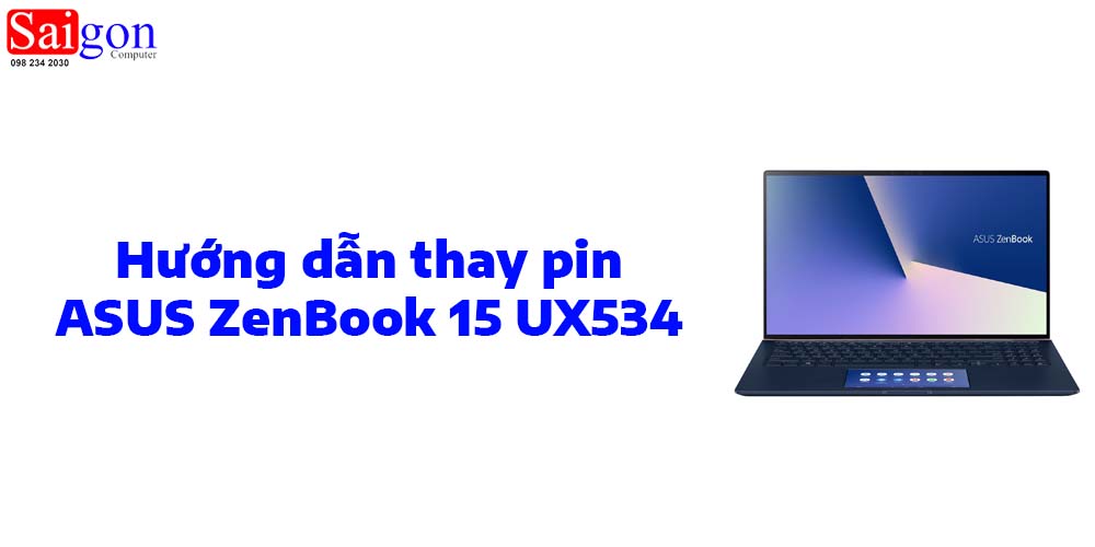 Hướng dẫn thay pin ASUS ZenBook 15 UX534