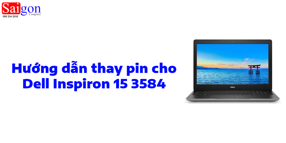 Hướng dẫn thay pin cho Dell Inspiron 15 3584