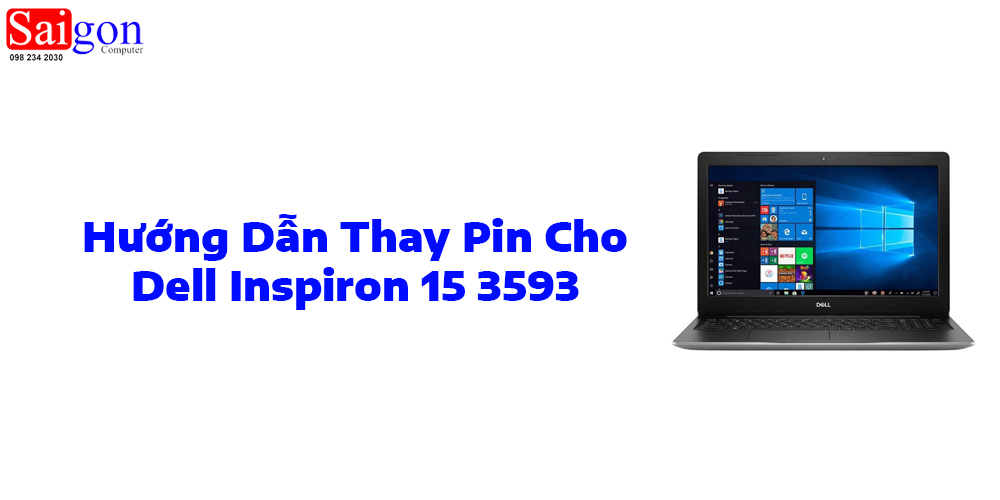 Hướng dẫn thay pin laptop Dell Inspiron 15 3593