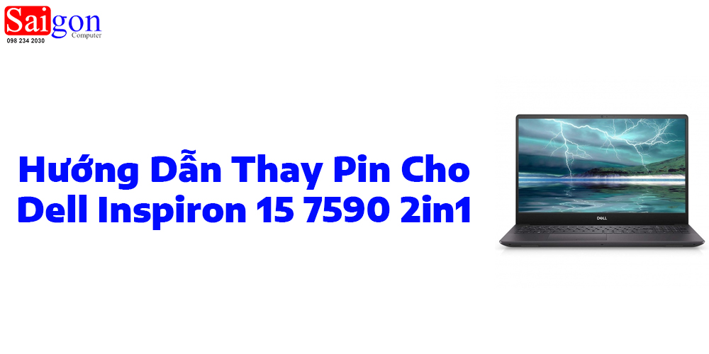 Hướng dẫn thay pin laptop Dell Inspiron 15 7590 2in1