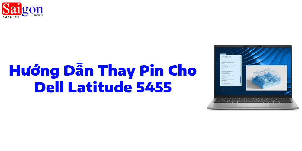 Hướng dẫn thay pin cho Dell Latitude 5455