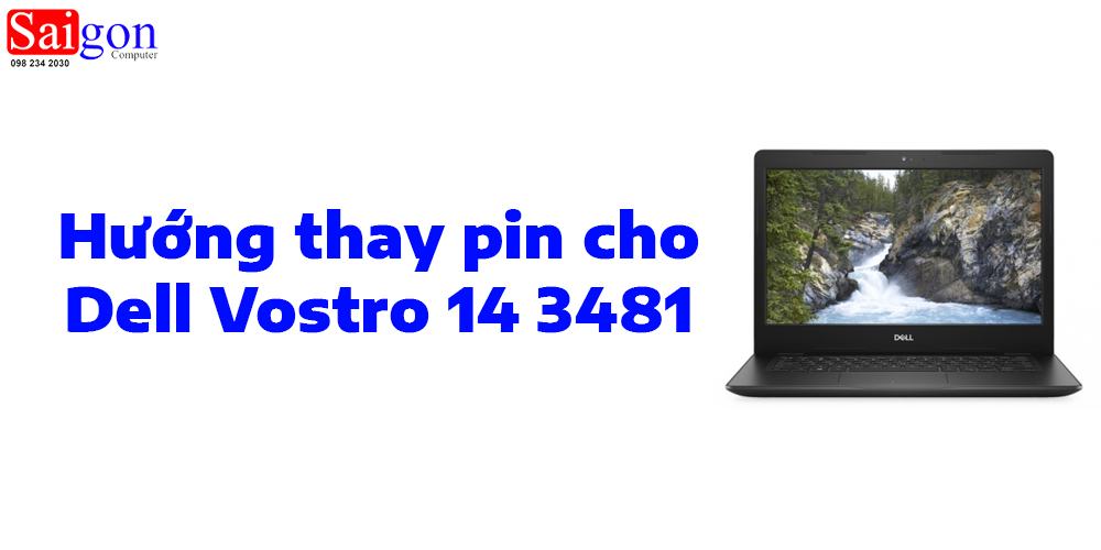 Hướng dẫn thay pin cho Dell Vostro 14 3481