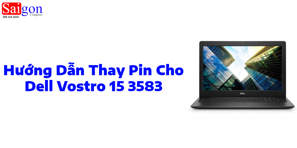 Hướng dẫn thay pin cho Dell Vostro 15 3583