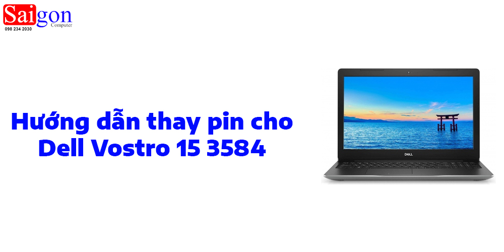 Hướng dẫn thay pin cho Dell Vostro 15 3584