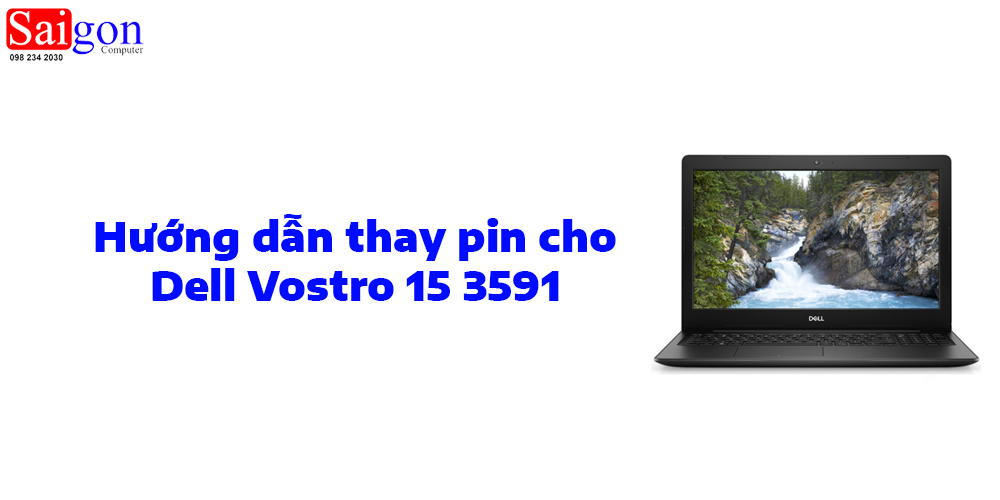 Hướng dẫn thay pin cho Dell Vostro 15 3591