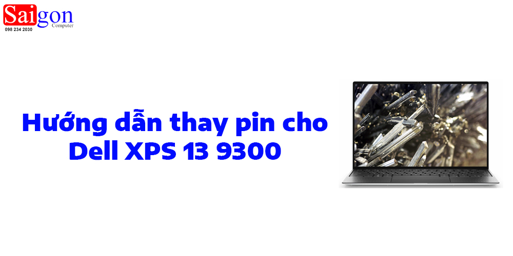 Hướng dẫn thay pin cho Dell XPS 13 9300