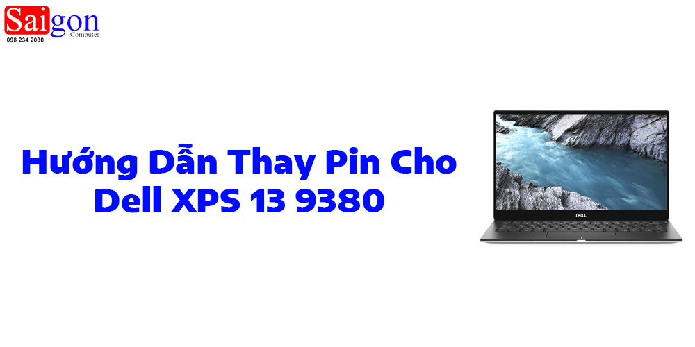 Hướng dẫn thay pin cho Dell XPS 13 9380