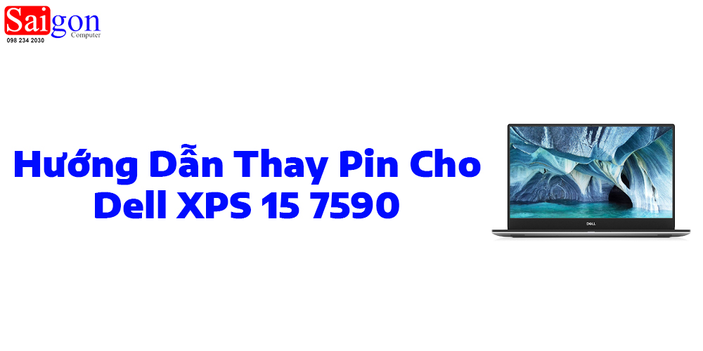 Hướng dẫn thay pin cho Dell XPS 15 7590
