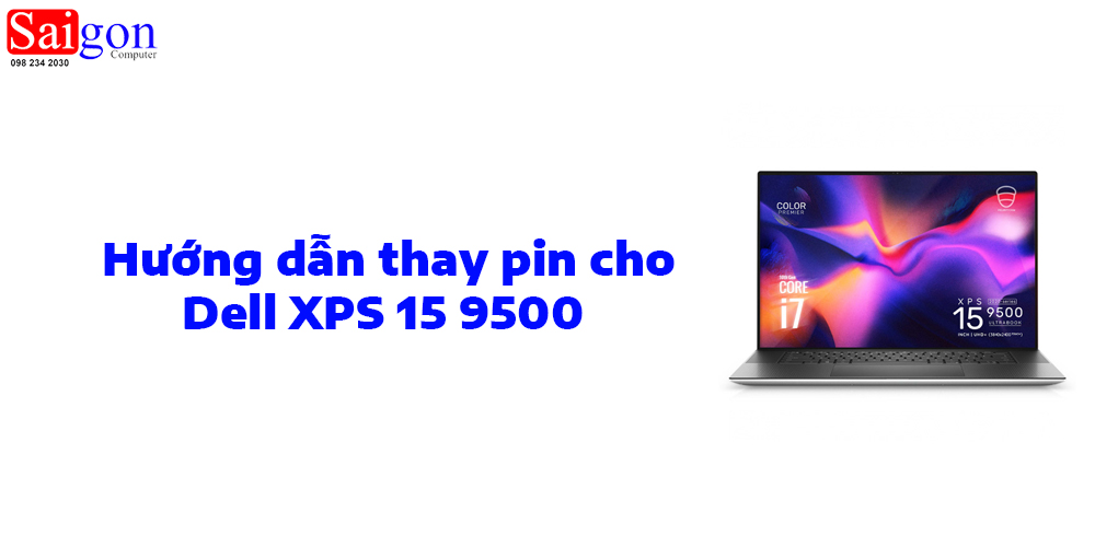 Hướng dẫn thay pin cho Dell XPS 15 9500 