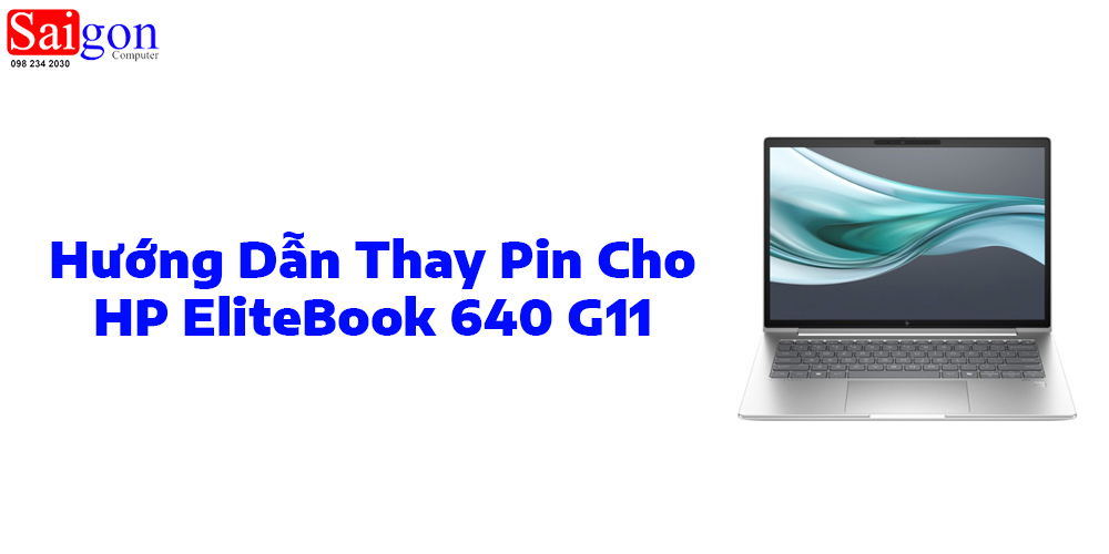 Hướng Dẫn Thay Pin Cho HP EliteBook 640 G11