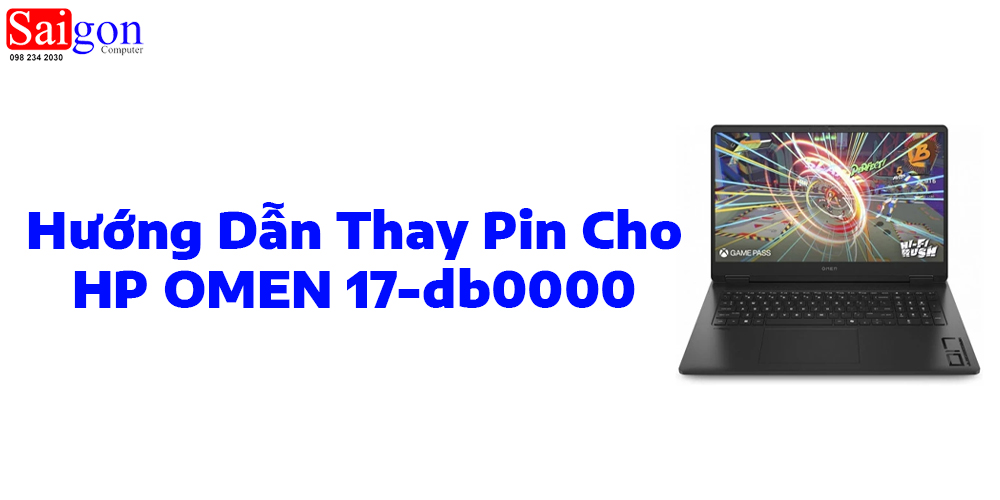 Hướng dẫn thay pin laptop HP OMEN 17-db0000