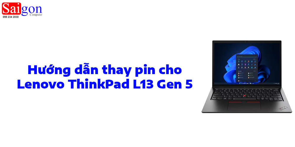 Hướng dẫn thay pin Lenovo ThinkPad L13 Gen 5