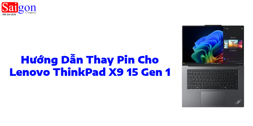 Hướng dẫn thay pin laptop Lenovo ThinkPad X9 15 Gen 1