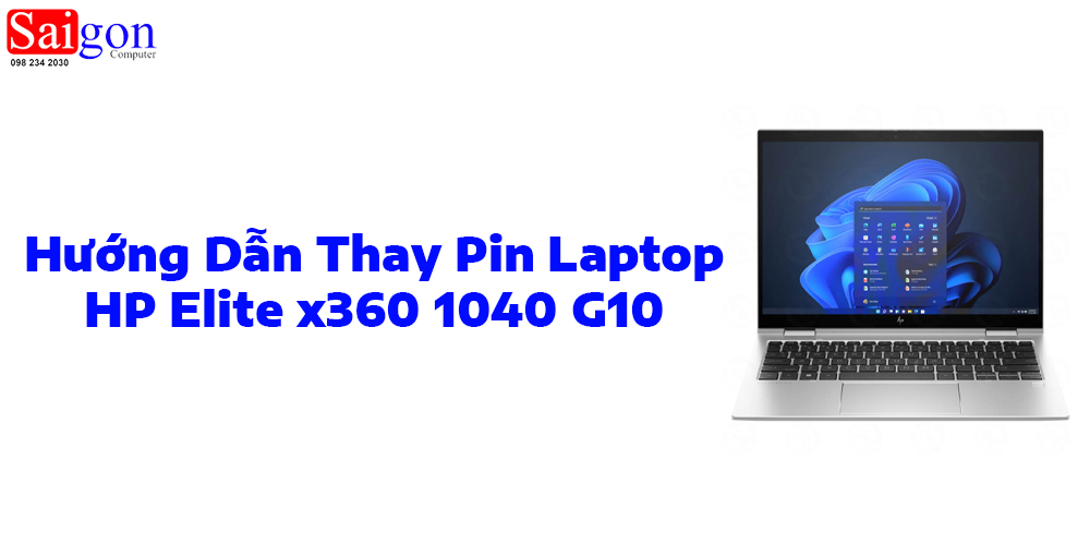 Hướng Dẫn Thay Pin Laptop HP Elite x360 1040 G10