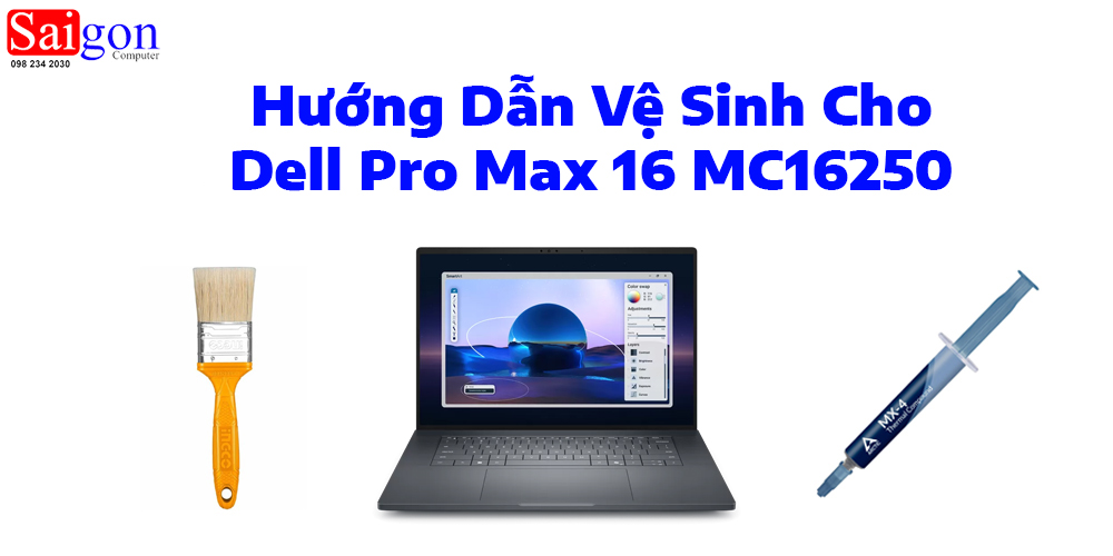 Hướng dẫn vệ sinh Dell Pro Max 16 MC16250