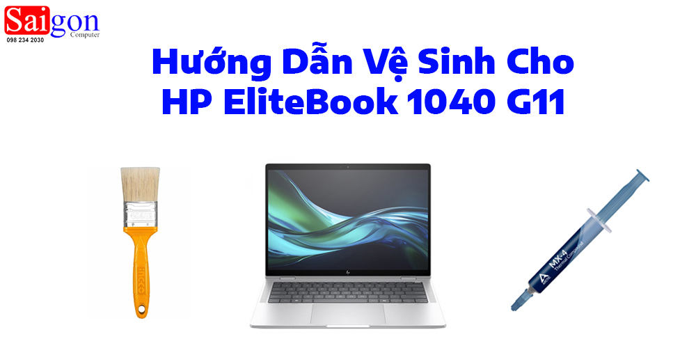 Hướng dẫn vệ sinh HP EliteBook 1040 G11