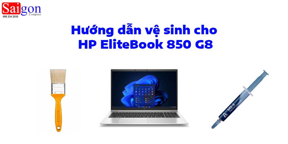 Hướng dẫn vệ sinh laptop HP EliteBook 850 G8