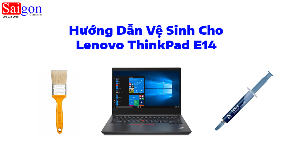 Hướng dẫn vệ sinh cho Lenovo ThinkPad E14