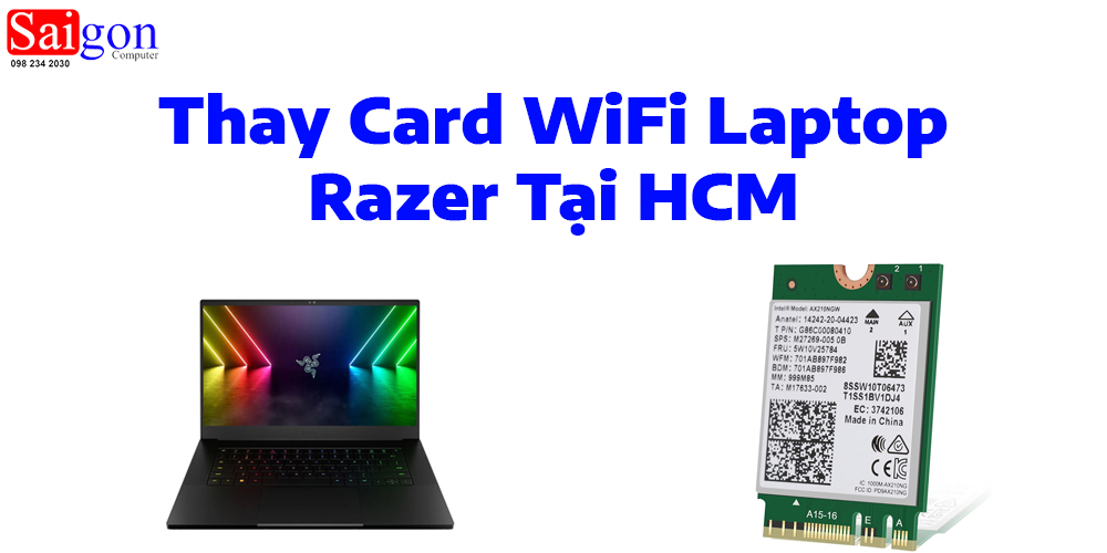 Thay Card WiFi Laptop Razer Tại HCM