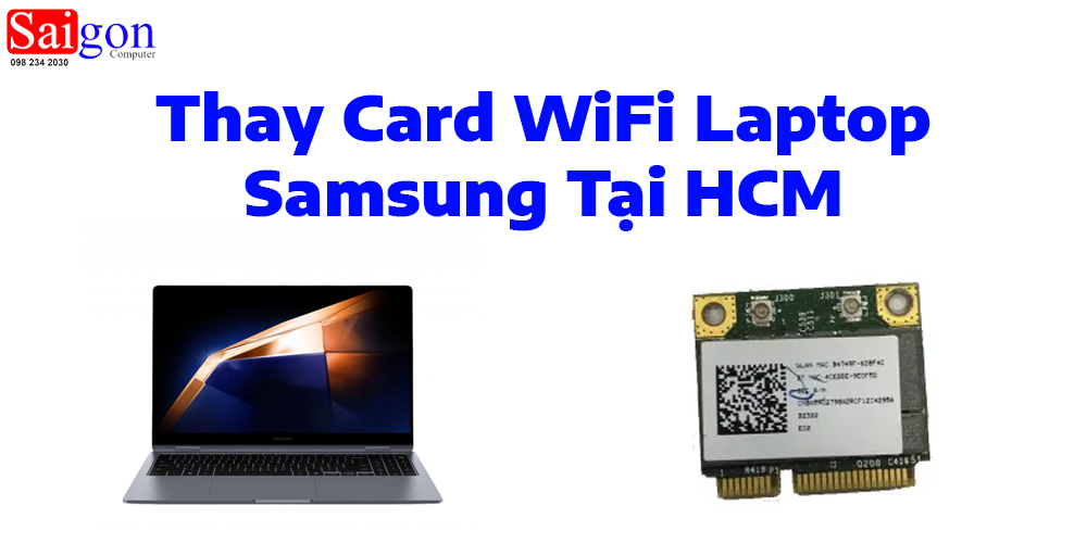 Thay Card WiFi Laptop Samsung Tại HCM