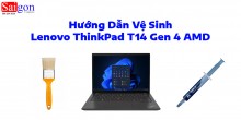 Hướng dẫn vệ sinh cho Lenovo ThinkPad T14 Gen 4 AMD